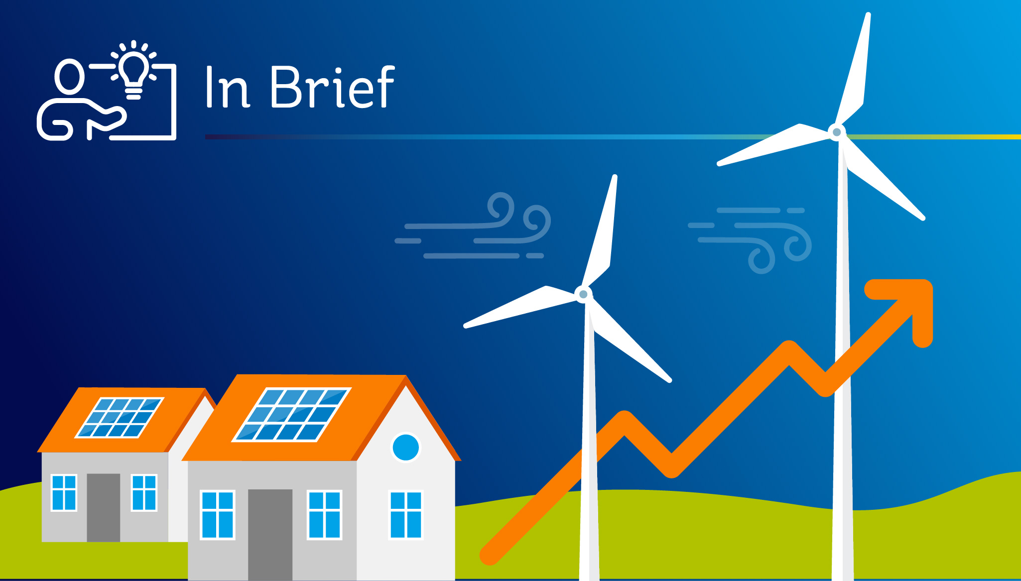 Illustration with the heading 'In Brief' and a depiction of solar panels on rooftops, two wind turbines and an upward arrow
